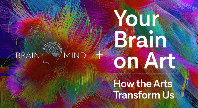 Your Brain on Art: How the Arts Transform Us